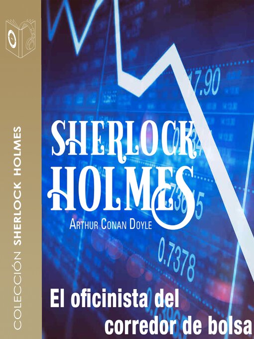 Title details for El oficinista del corredor de bolsa--Dramatizado by Arthur Conan Doyle - Available